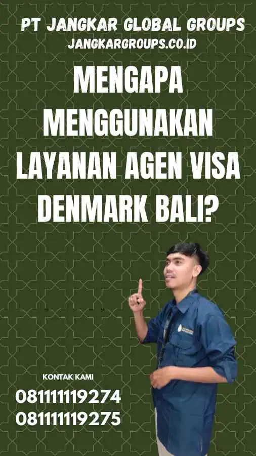 Mengapa Menggunakan Layanan Agen Visa Denmark Bali?