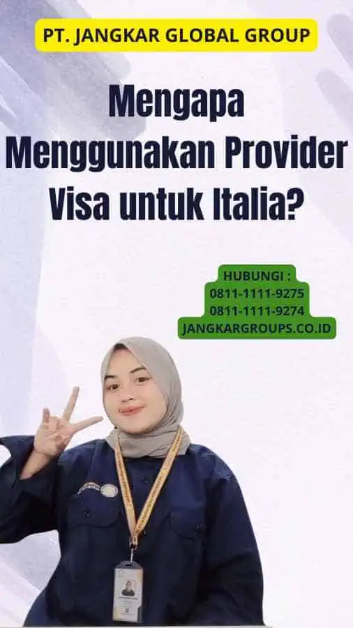 Mengapa Menggunakan Provider Visa untuk Italia?