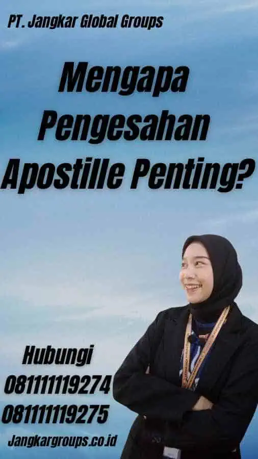 Mengapa Pengesahan Apostille Penting? - Pengesahan Apostille Moldova