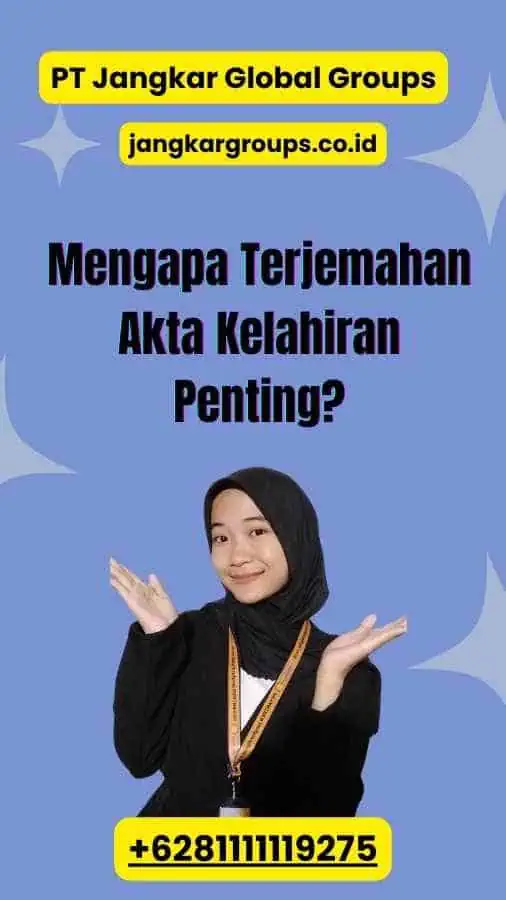 Mengapa Terjemahan Akta Kelahiran Penting?