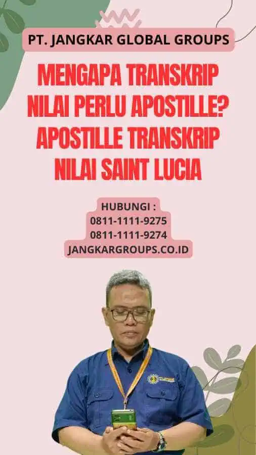 Mengapa Transkrip Nilai Perlu Apostille Apostille Transkrip Nilai Saint Lucia