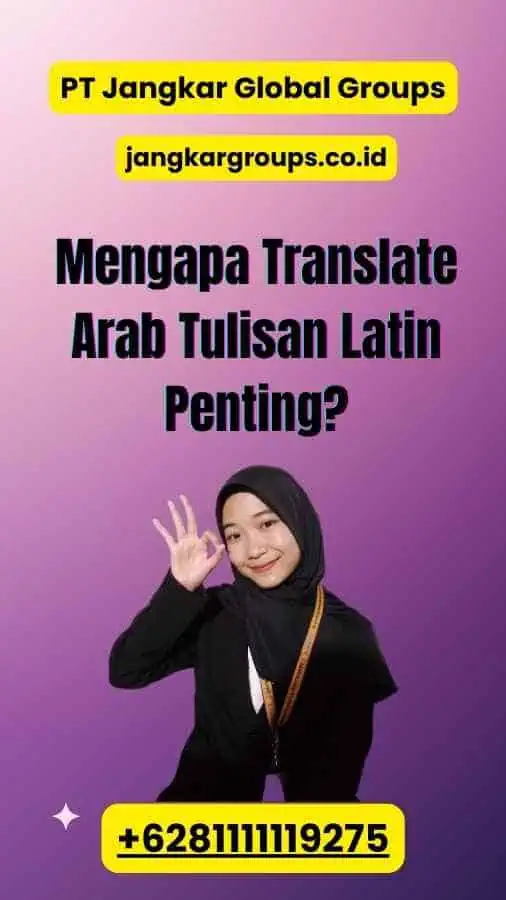 Mengapa Translate Arab Tulisan Latin Penting?