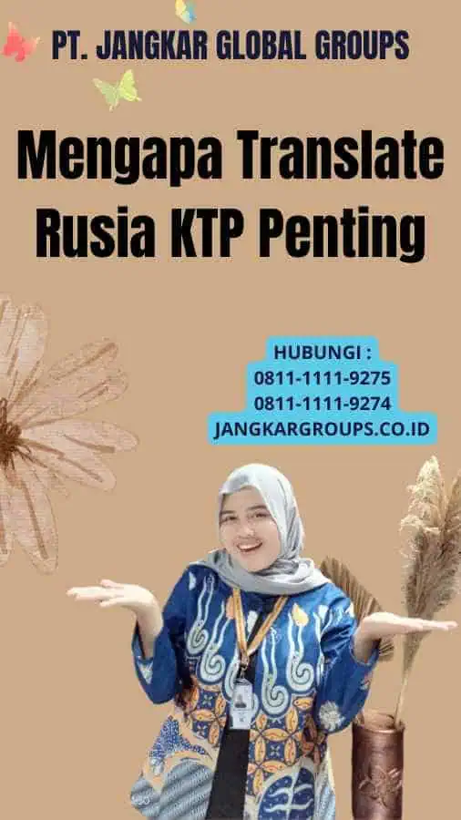 Mengapa Translate Rusia KTP Penting