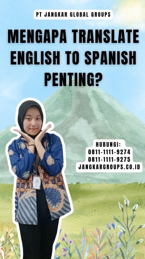 Mengapa Translate english to Spanish Penting