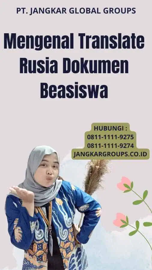 Mengenal Translate Rusia Dokumen Beasiswa