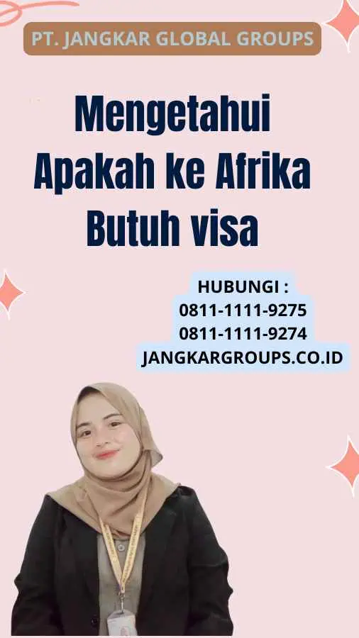 Mengetahui Apakah ke Afrika Butuh visa