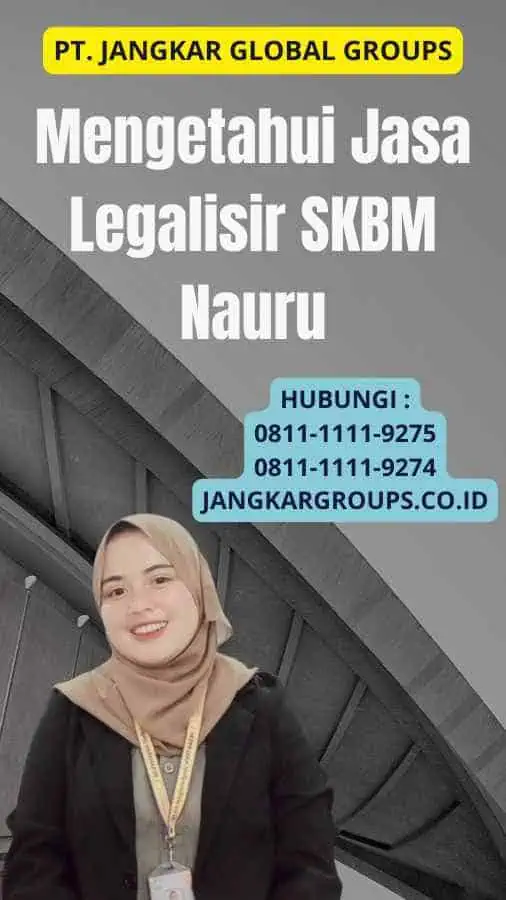 Mengetahui Jasa Legalisir SKBM Nauru