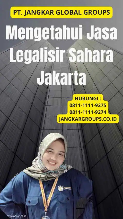 Mengetahui Jasa Legalisir Sahara Jakarta