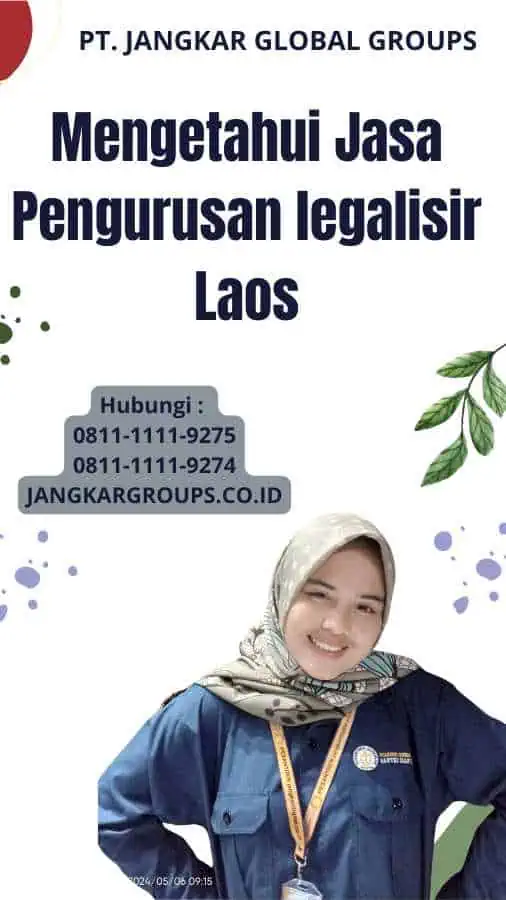 Mengetahui Jasa Pengurusan legalisir Laos