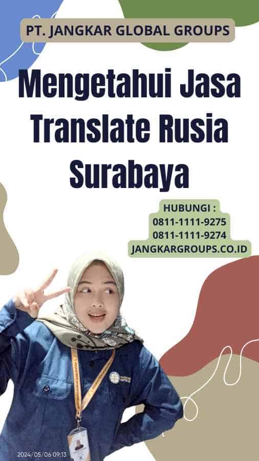 Mengetahui Jasa Translate Rusia Surabaya