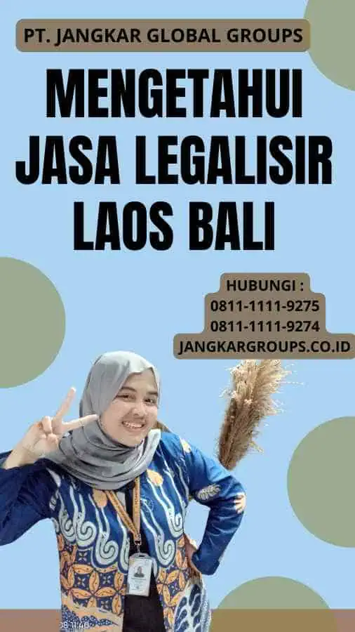 Mengetahui Jasa legalisir Laos Bali