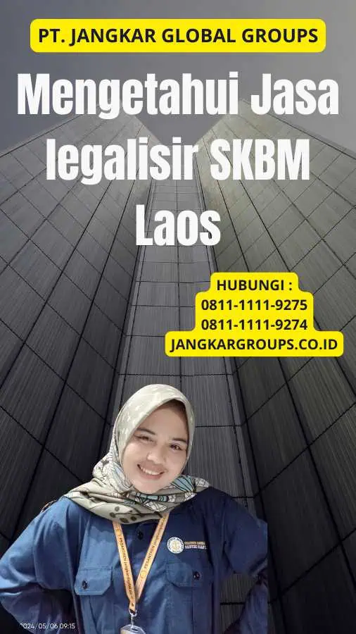 Mengetahui Jasa legalisir SKBM Laos