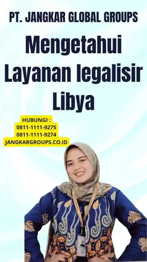 Mengetahui Layanan legalisir Libya