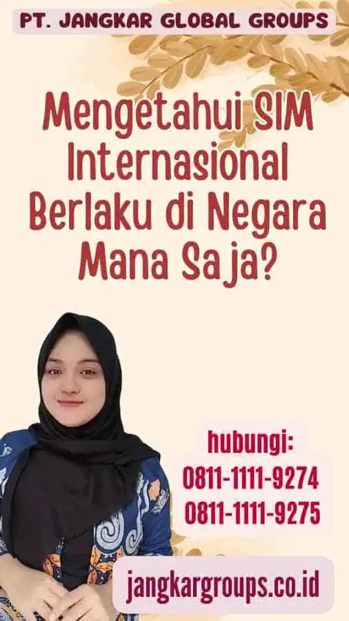 Mengetahui SIM Internasional Berlaku di Negara Mana Saja