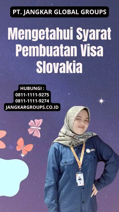 Mengetahui Syarat Pembuatan Visa Slovakia