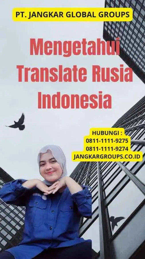 Mengetahui Translate Rusia Indonesia