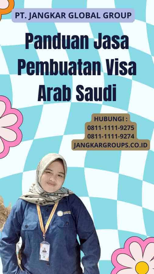 Panduan Jasa Pembuatan Visa Arab Saudi