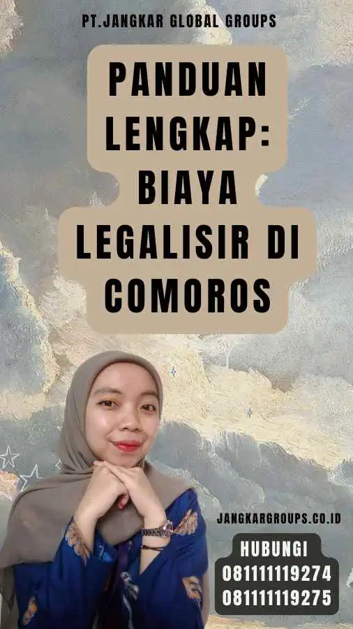 Panduan Lengkap Biaya Legalisir di Comoros