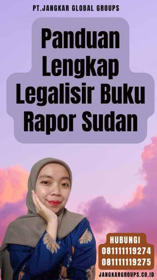 Panduan Lengkap Legalisir Buku Rapor Sudan