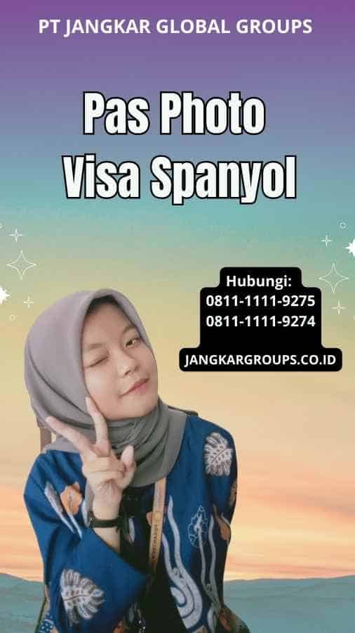 Pas Photo Visa Spanyol