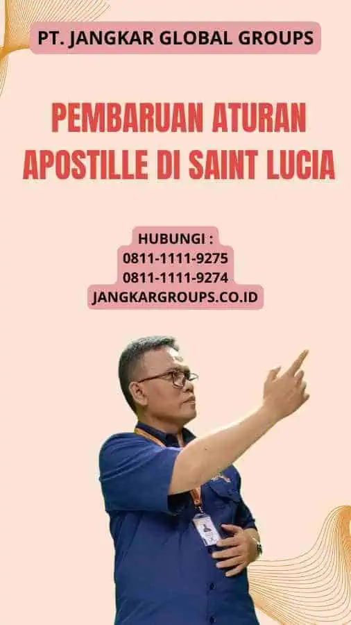 Pembaruan Aturan Apostille di Saint Lucia