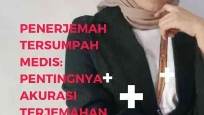 Penerjemah Tersumpah Medis Pentingnya Akurasi Terjemahan