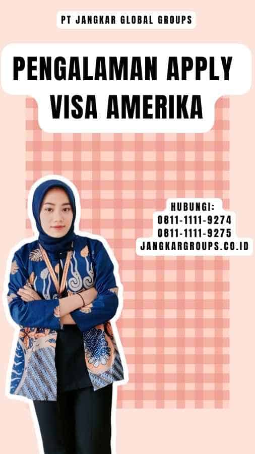 Pengalaman Apply Visa Amerika