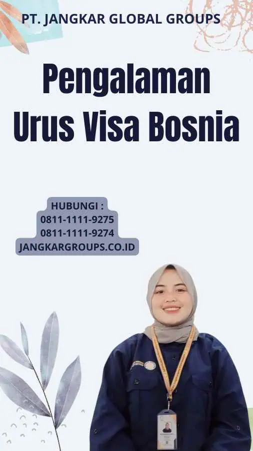 Pengalaman Urus Visa Bosnia