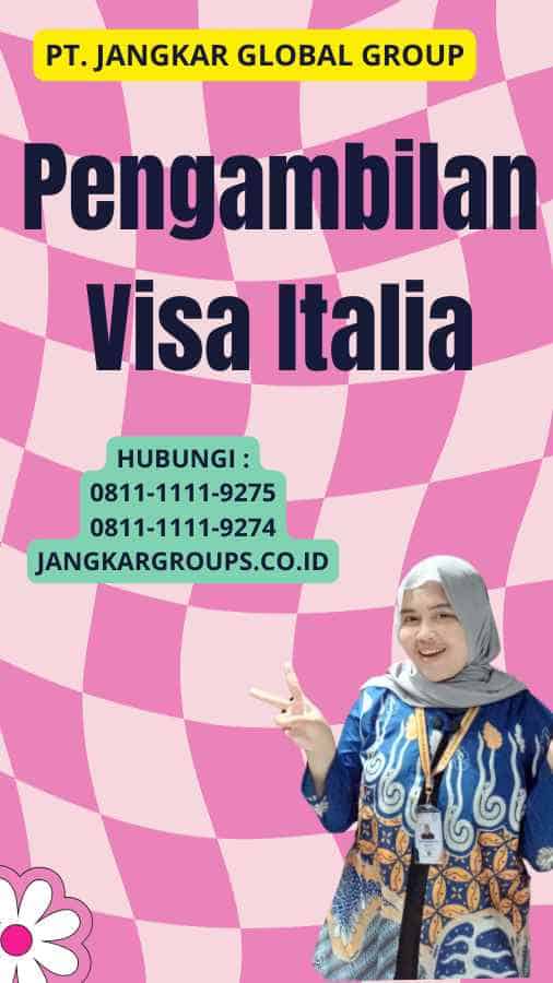 Pengambilan Visa Italia