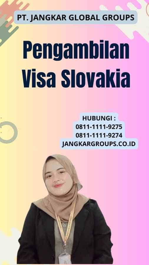 Pengambilan Visa Slovakia