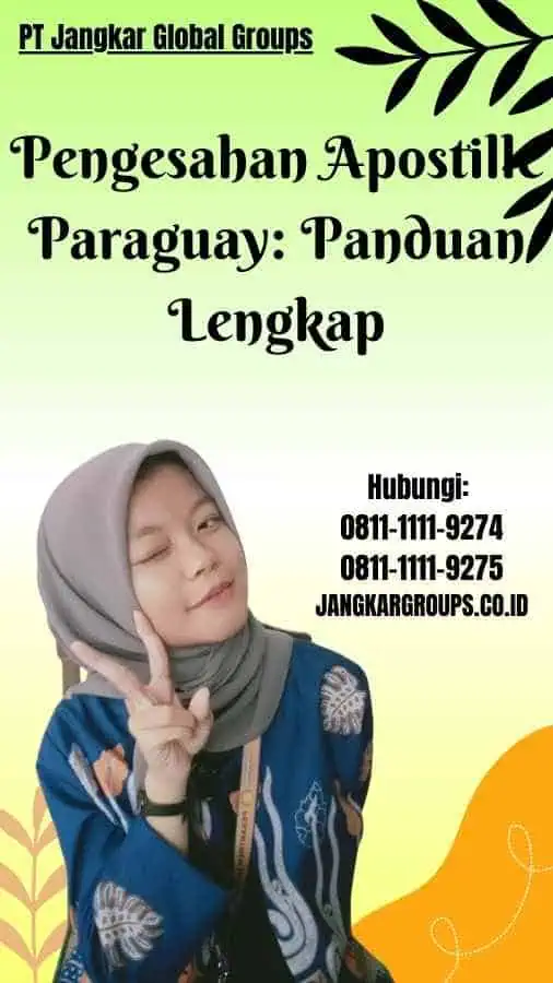 Pengesahan Apostille Paraguay Panduan Lengkap