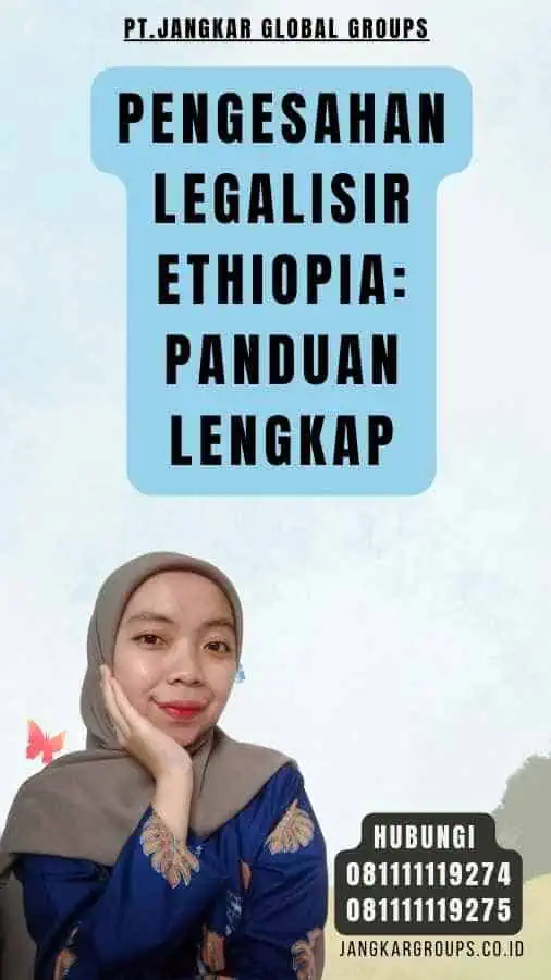 Pengesahan Legalisir Ethiopia Panduan Lengkap