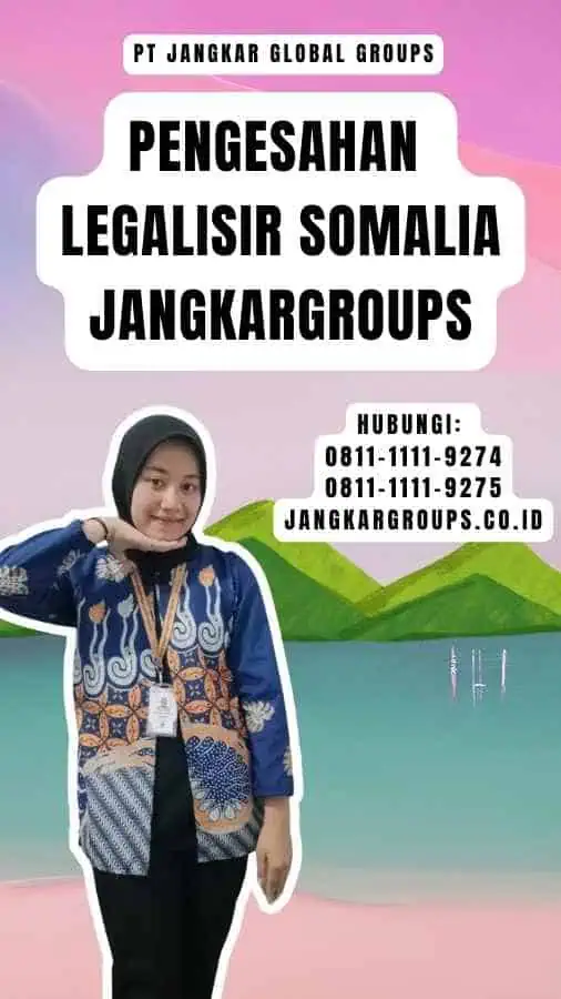 Pengesahan Legalisir Somalia Jangkargroups