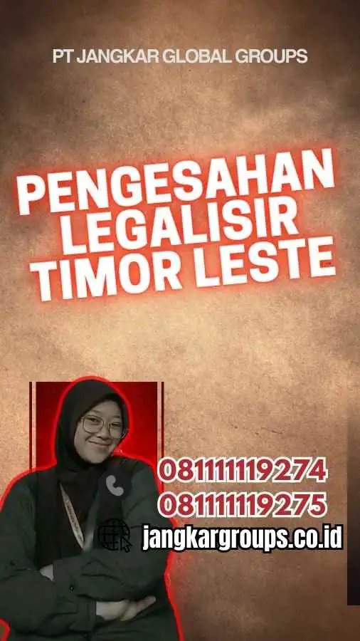 Pengesahan Legalisir Timor Leste