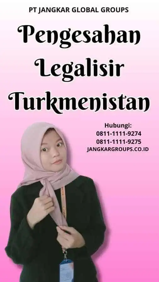 Pengesahan Legalisir Turkmenistan