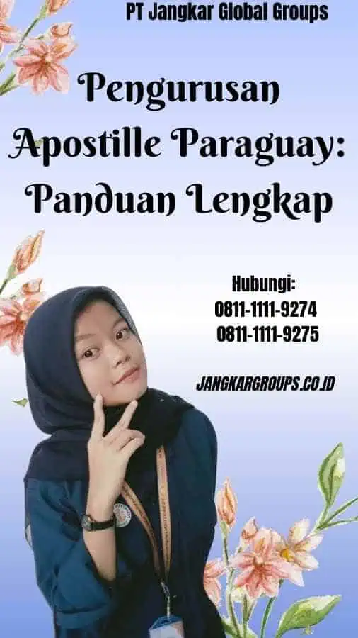 Pengurusan Apostille Paraguay Panduan Lengkap