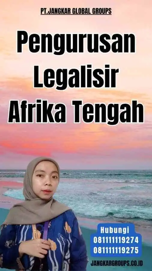 Pengurusan Legalisir Afrika Tengah