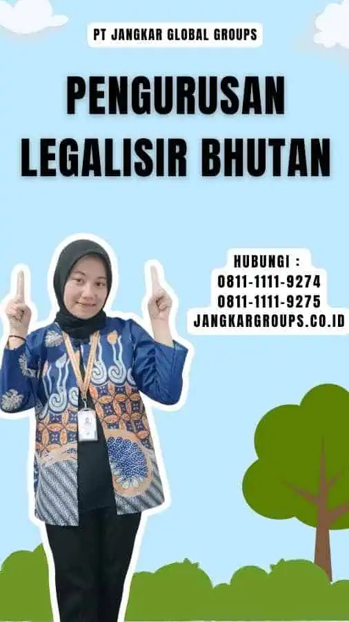 Pengurusan Legalisir Bhutan