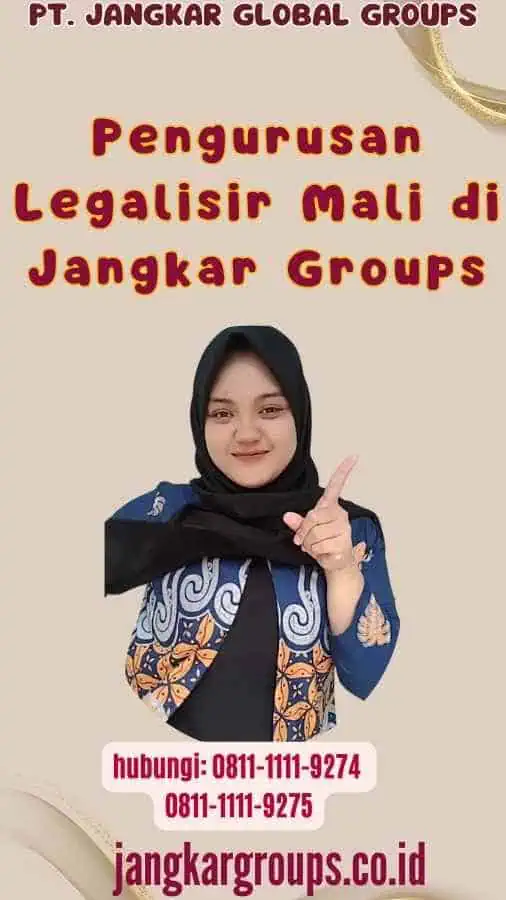 Pengurusan Legalisir Mali di Jangkar Groups