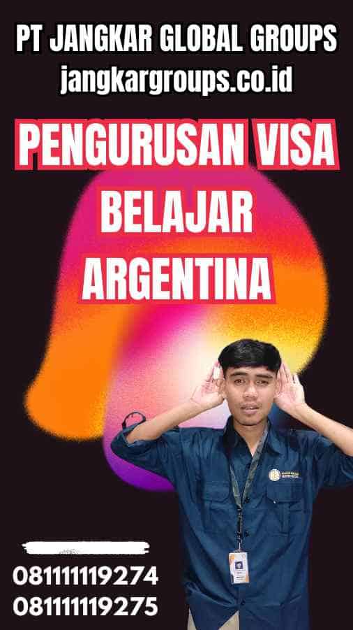 Pengurusan Visa Belajar Argentina