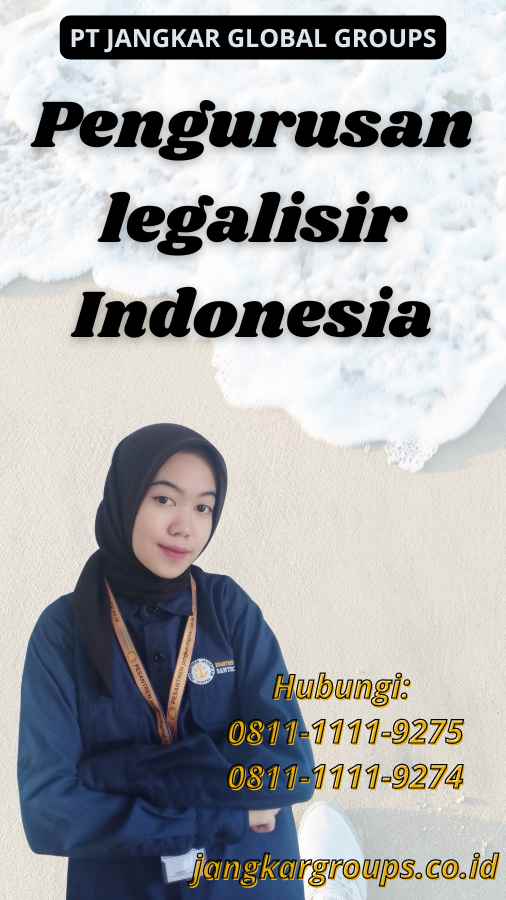 Pengurusan legalisir Indonesia