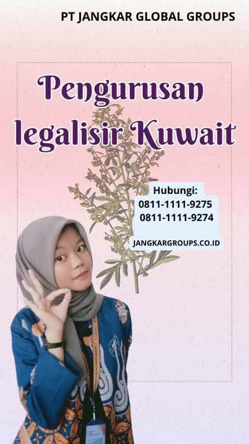 Pengurusan legalisir Kuwait