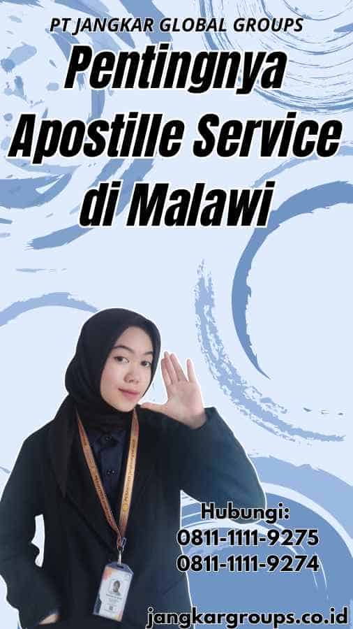 Pentingnya Apostille Service di Malawi