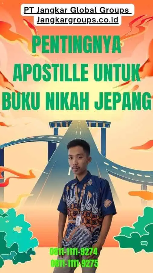 Pentingnya Apostille untuk Buku Nikah Jepang