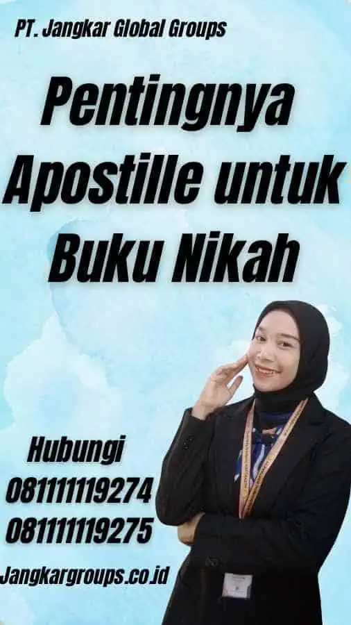 Pentingnya Apostille untuk Buku Nikah