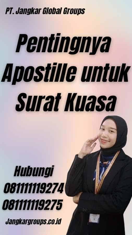 Pentingnya Apostille untuk Surat Kuasa