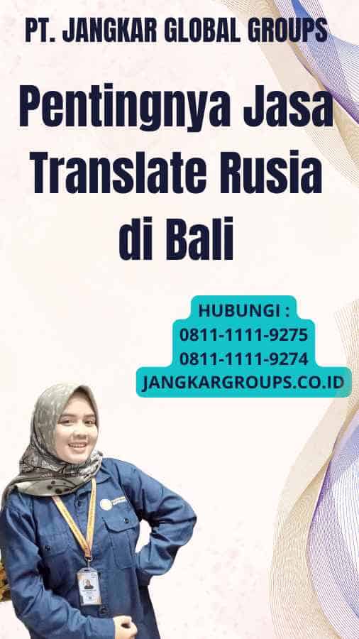 Pentingnya Jasa Translate Rusia di Bali