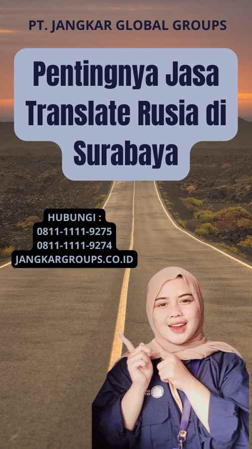 Pentingnya Jasa Translate Rusia di Surabaya