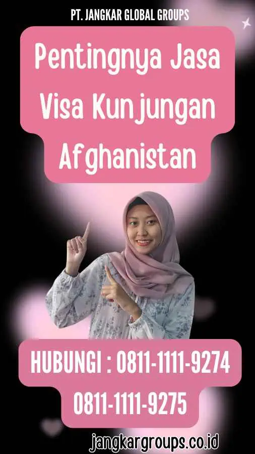 Pentingnya Jasa Visa Kunjungan Afghanistan