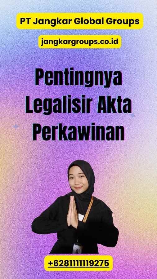 Pentingnya Legalisir Akta Perkawinan